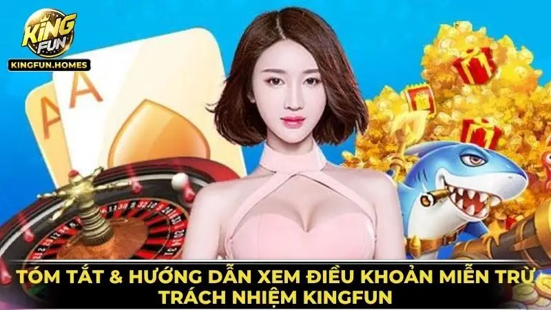 Miễn Trừ Trách Nhiệm Kingfun 3 Hướng Dẫn Xem Điều Khoản Miễn Trừ Trách Nhiệm Kingfun